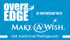 Over the Edge Austin supporting the Make-A-Wish Foundation Austin Texas.
